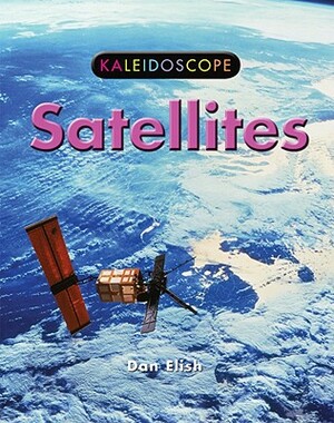 Satellites by Dan Elish