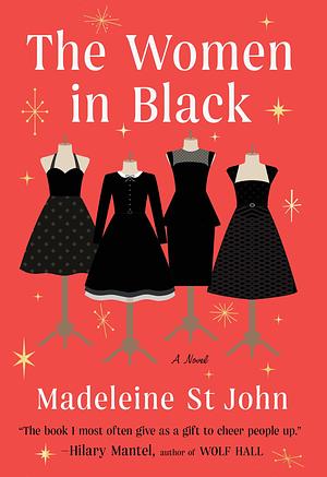 The Women in Black by Madeleine St. John