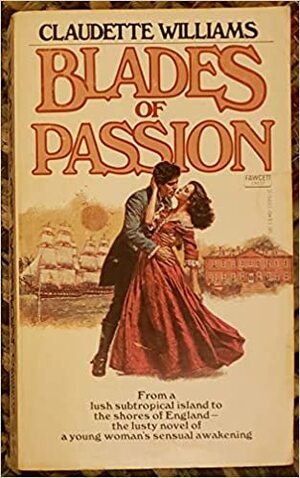 Blades of Passion by Claudette Williams