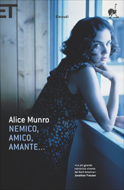 Nemico, amico, amante... by Susanna Basso, Alice Munro