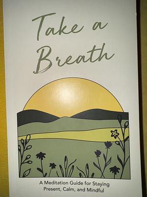 Take a Breath by 