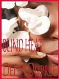 Blind Heat by Delta Dupree