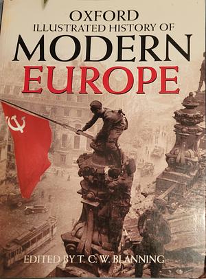 The Oxford Illustrated History of Modern Europe by 