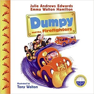 Dumpy and the Firefighters by Emma Walton Hamilton, Julie Andrews Edwards