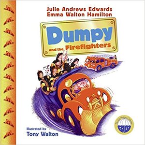 Dumpy and the Firefighters by Julie Andrews Edwards, Emma Walton Hamilton