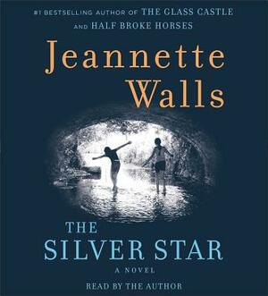 The Silver Star by Jeannette Walls