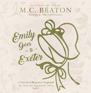 Emily Goes to Exeter by Marion Chesney