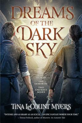 Dreams of the Dark Sky, Volume 2: The Legacy of the Heavens, Book Two by Tina Lecount Myers