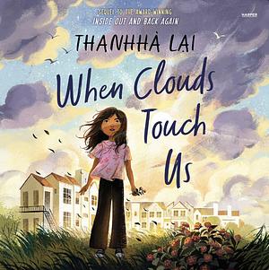 When Clouds Touch Us by Thanhhà Lại