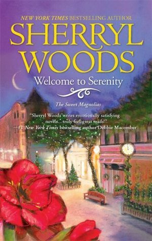 Welcome to Serenity by Sherryl Woods