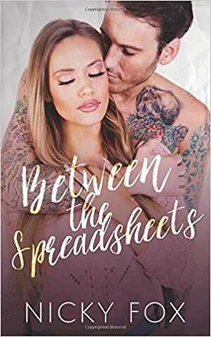 Between the Spreadsheets by Nicky Fox