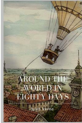 Around the World in Eighty Days by Jules Verne