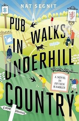 Pub Walks In Underhill Country by Nat Segnit