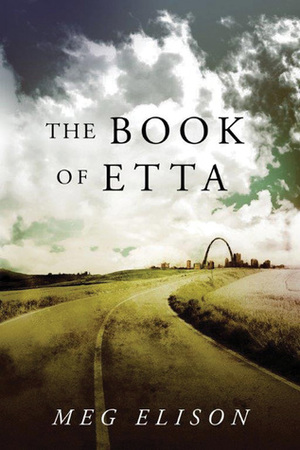 The Book of Etta by Meg Elison
