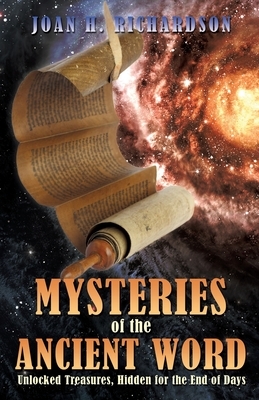Mysteries of the Ancient Word by Joan Richardson