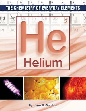 Helium by Jane P. Gardner