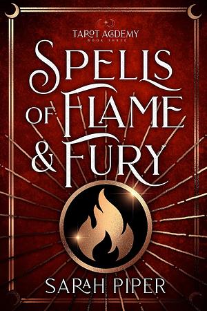 Spells of Flame & Fury by Sarah Piper