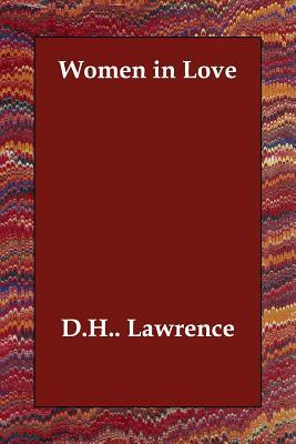 Women in Love by D.H. Lawrence