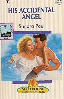 His Accidental Angel by Sandra Paul