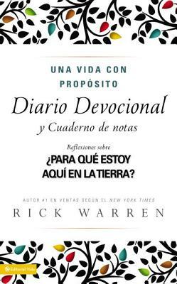 Una Vida Con Propósito Diario Devocional: ¿para Qué Estoy Aquí En La Tierra? = The Purpose-Driven Life by Rick Warren