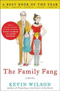 The Family Fang by Kevin Wilson