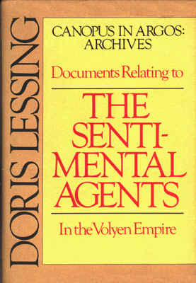 The Sentimental Agents in the Volyen Empire by Doris Lessing