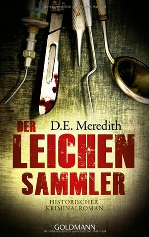 Der Leichensammler by D.E. Meredith