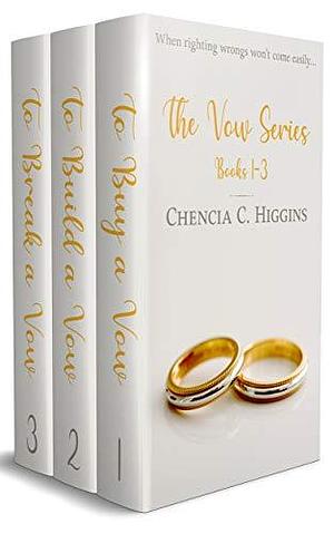 The Vow Series #1-3 by Chencia C. Higgins, Chencia C. Higgins