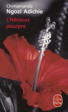 L'hibiscus pourpre by Chimamanda Ngozi Adichie