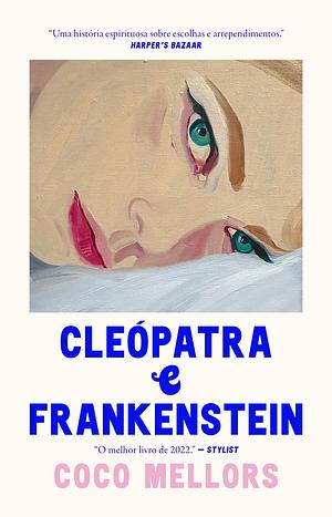Cleópatra e Frankenstein by Coco Mellors
