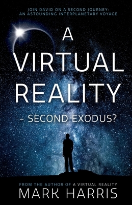 A Virtual Reality - Second Exodus? by Mark Harris
