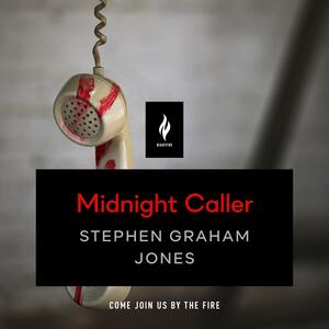 Midnight Caller by Saskia Maarleveld, Stephen Graham Jones