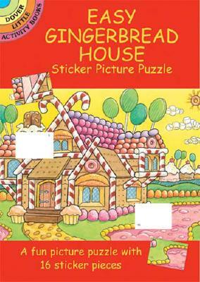 Easy Gingerbread House Sticker Picture Puzzle [With Stickers] by Larry Daste