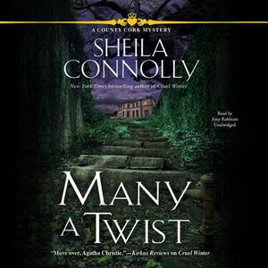 Many a Twist: A County Cork Mystery by Sheila Connolly