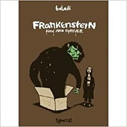 Frankenstein Now and Forever by Alex Baladi