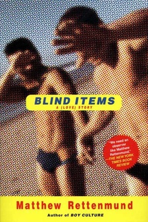 Blind Items: A Novel by Matthew Rettenmund