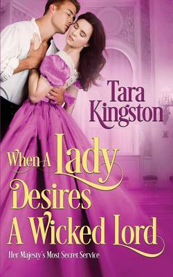 When a Lady Desires a Wicked Lord by Tara Kingston