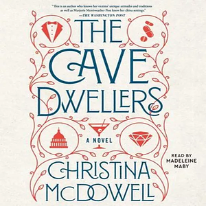 The Cave Dwellers by Christina McDowell