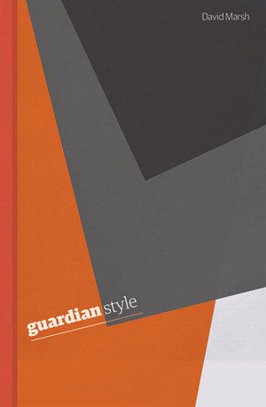 Guardian Style by David Marsh, Amelia Hodsdon