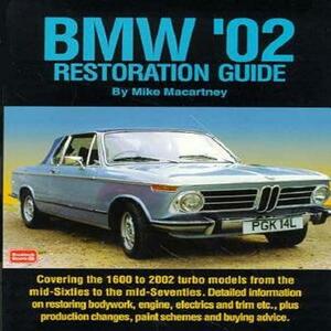 BMW '02 Restoration Guide by R. M. Clarke