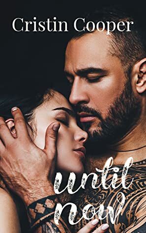 Until Now by Cristin Cooper