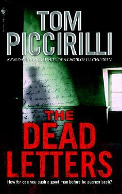 The Dead Letters by Tom Piccirilli