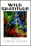 Wild Gratitude (Knopf Poetry Series) by Edward Hirsch