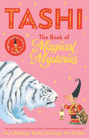 The Book of Magical Mysteries: Tashi Collection 3 by Barbara Fienberg, Anna Fienberg