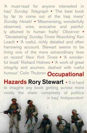Occupational Hazards by Rory Stewart