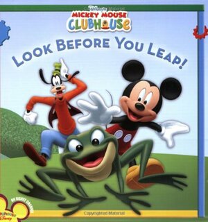 Look Before You Leap! (Mickey Mouse Clubhouse) by Sheila Sweeny Higginson