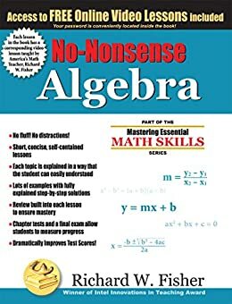 No-Nonsense Algebra: Part of the Mastering Essential Math Skills Series by Richard W. Fisher