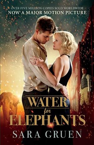 Water for Elephants by Sara Gruen