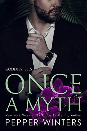 Once A Myth by Pepper Winters