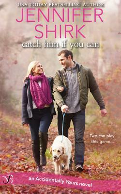 Catch Him If You Can by Jennifer Shirk